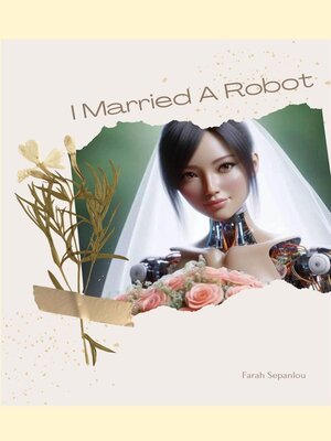 cover image of I Married a Robot